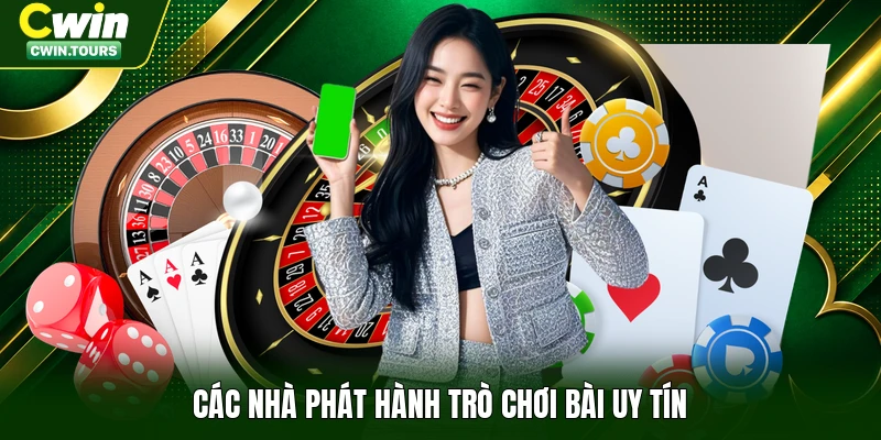 Các nhà phát hành trò chơi bài uy tín