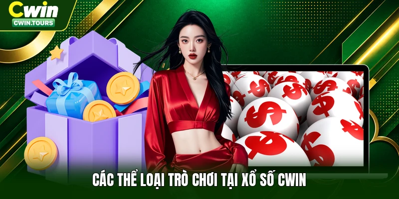 Các thể loại trò chơi tại xổ số Cwin