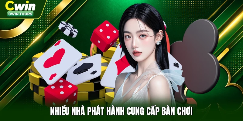 Nhiều nhà phát hành cung cấp bàn chơi