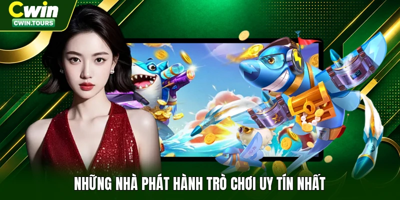 Những nhà phát hành trò chơi uy tín nhất