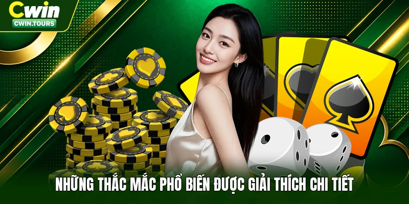 Những thắc mắc phổ biến được giải thích chi tiết
